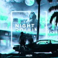 SayLess - Night Rollin