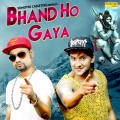 Mango Daddy、MD - Bhand Ho Gaya