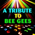 A Tribute To Bee Gees