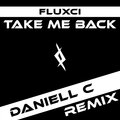 Take Me Back (Daniell C Remix)