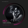 Robbi Altidore - Hold On Me (Original Mix)