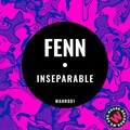 Fenn - Inseparable (Original Mix)