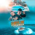 Puxando Lança no Barco Cheio de Piranha (Explicit)