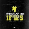 Dinero Costello - Ifws (Explicit)