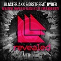 Blasterjaxx、Ryder - Beautiful World