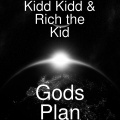 Rich The Kid、Kidd Kidd - Gods Plan (Explicit)