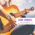 Juan Manuel - Volvere