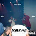 Sometimes (Explicit)