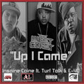 Turf Talk、E-40、Insaine Caine - Up I Came