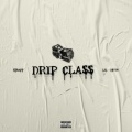 Strapp、Lil Devin - Drip Class (Explicit)