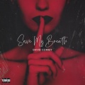 Save My Breath (Explicit)