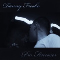 Danny Fresko、Young Ea$y - Plugged In (Explicit)