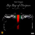 Trip Omon - Big Bag of Designers (Explicit)