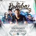 De Rumba (feat. Wisin Farruko & Baby Rasta y Gringo)(Remix)