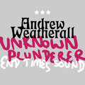 Andrew Weatherall、Radioactive Man - Unknown Plunderer (RadioactiveManRemix)