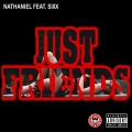 Nathaniel、SiXX - Just Friends (Explicit)