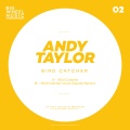 Andy Taylor - Bird Catcher (Juan Zapata Remix)