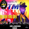 TM - Do Deh Thing Deh