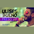 Preso Vip (Remix)