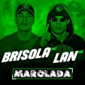 MC Brisola、m-clan - Marolada (Explicit)
