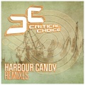 Critical Choice - Harbour Candy (FlippersRemix)