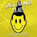 Jag Går Med På Allt (Albin Myers Remix)