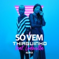 Só Vem! (U.M. Music Remix)