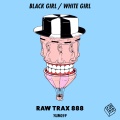 Black Girl、White Girl、Black Girl / White Girl - Exoplanet (ExtendedMix)