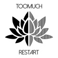 Too Much - Restart