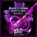 Block & Crown、Scotty Boy - Rockin It (Original Mix)