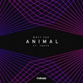 Matt Fax、Trove、Trove - Animal