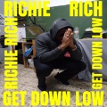 Richie Rich - Get Down Low