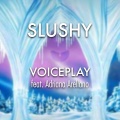 VoicePlay、Adriana Arellano - Show Yourself