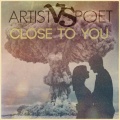 Poet、Artist - Close to You