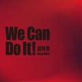 We Can Do It! (New Mix)