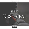 KAZ - Kesta fai