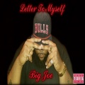 Big Joe - Letter to Myself (Explicit)