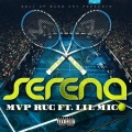 Lil Migo、MvP - Serena (Explicit)