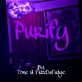 tone、Freedafudge - Purify (Explicit)