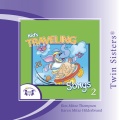 Twin Sisters: Kids' Traveling Songs, Vol. 2
