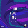 stein - Think About You