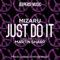 Mizaru - Just Do It (MartinSharpRemix)