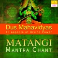 Matangi Mantra Chant (Dus Mahavidyas)