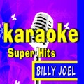 Karaoke Super Hits: Billy Joel