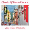 Classics Of Puerto Rico, Vol. 2