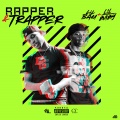 Rapper & Trapper (Explicit)