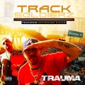 Trauma、Whyte Hawk d.s.g.b - Track Soldierz (Explicit)
