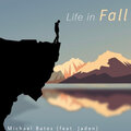 Michael Bates、Jaden - Life in Fall.