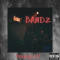 Young LV - Bandz (Explicit)
