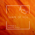 Giuseppe Zanca、Heritage - Shape of You